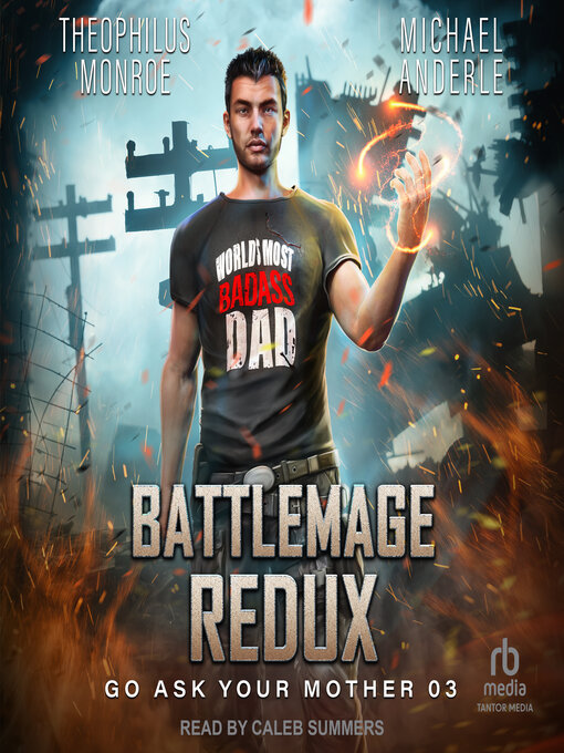 Title details for Battlemage Redux by Theophilus Monroe - Available